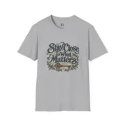 Stay Close to What Matters T-Shirt — Photo 7 of 20